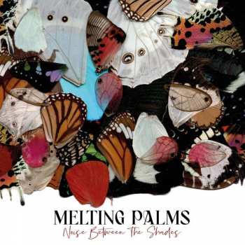 CD Melting Palms: Noise Between The Shades