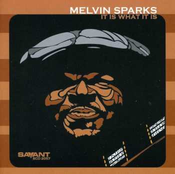 Album Melvin Sparks: It Is What It Is