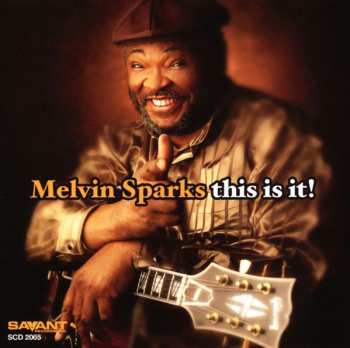 Album Melvin Sparks: This Is It!
