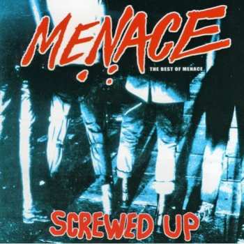 LP Menace: Screwed Up (The Best Of Menace)