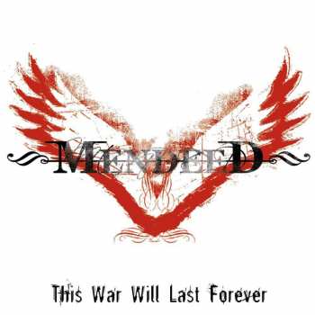 CD Mendeed: This War Will Last Forever