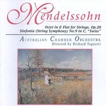 Album Felix Mendelssohn-Bartholdy: Octet In E Flat For Strings, Op.20 / Sinfonia (String Symphony) No.9 In C, "Swiss"