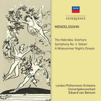 Album The London Philharmonic Orchestra: The Hebrides: Overture; Symphony No. 4 'Italian'; A Midsummer Night's Dream