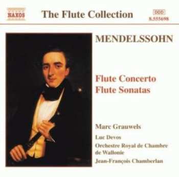 Album Felix Mendelssohn-Bartholdy: Flute Concerto / Flute Sonatas
