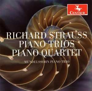 CD Mendelssohn Piano Trio: Richard Strauss