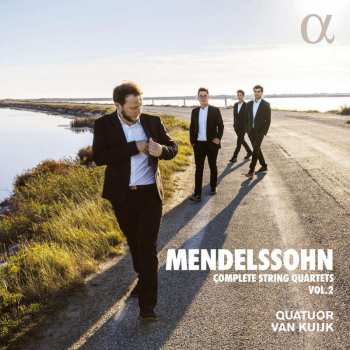 CD Felix Mendelssohn-Bartholdy: Complete String Quartets, Vol. 2