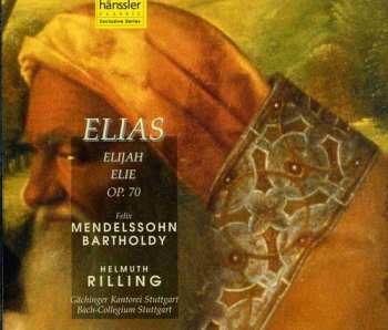 Album Mendelssohn / Schafer / Kallisch / Schade / Schone: Elijah Op 70