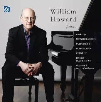 Works By Mendelssohn, Schubert, Schumann, Chopin, David Matthews, Wagner