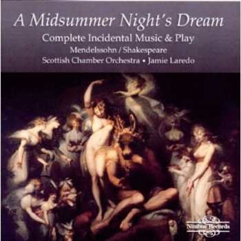Album Mendelssohn / Scottish Chamber Orch / Laredo: Midsummer Nights Dream