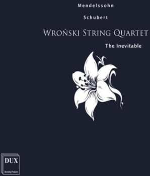 Album Mendelssohn / Wronski String Quartet: Inevitable