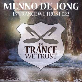 Album Menno de Jong: In Trance We Trust 022