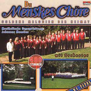 CD Menskes Chöre: Goldene Melodien Der Heimat