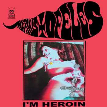 Album Mephistofeles: (((I'm Heroin)))