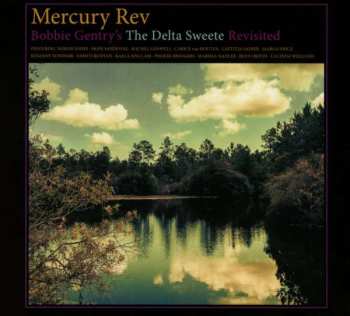 CD Mercury Rev: Bobbie Gentry's The Delta Sweete Revisited