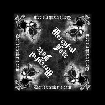 Merch Mercyful Fate: Šatka Don't Break The Oath