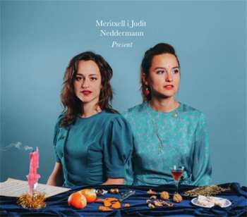 LP Meritxell I Judit Neddermann: Present