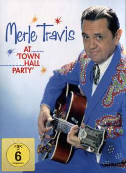 Album Merle Travis:  Merle Travis At Town Hall Party 