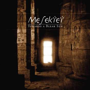 Album Mesektet: Towards A Bleak Sun