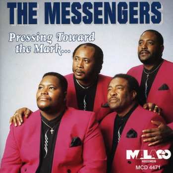 Album Messengers: Pressing Toward The Mark
