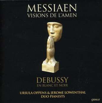 Album Claude Debussy: Two-Piano Music Of Messiaen And Debussy