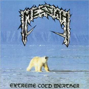 CD Messiah: Extreme Cold Weather