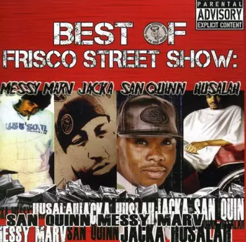 San Quinn: Best Of Frisco Street Show