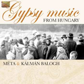 CD Kálmán Balogh: Gypsy Music From Hungary