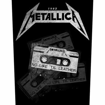 Merch Metallica: Zádová Nášivka No Life 'til Leather