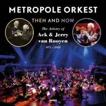 Album Metropole Orchestra: Then And Now: The Artistry of Ack & Jerry Van Rooyen (1975-2020)