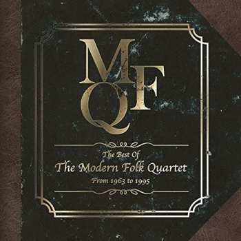 2CD The Modern Folk Quartet: The Best Of The Modern Folk Quartet From 1963 To 1995 LTD