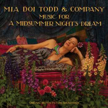 CD Mia Doi Todd: Music For A Midsummer Night's Dream
