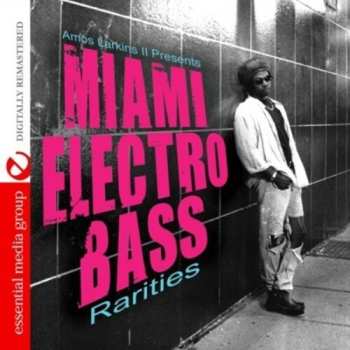 CD Miami Electro Bass Rarities / Var: Miami Electro Bass Rarities / Var