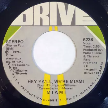 Miami: Hey Ya'll, We're Miami / Chicken Yellow