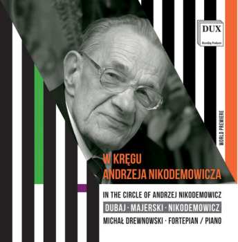 CD Michal Drewnowski: In The Circle Of Andrzej Nikodemowicz