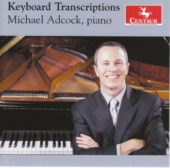 Album Michael Adcock: Keyboard Transcriptions