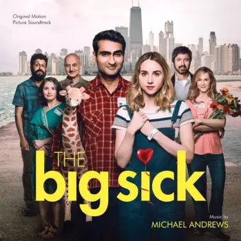 Michael Andrews: The Big Sick (Original Motion Picture Soundtrack)