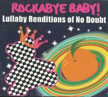 CD Michael Armstrong: Rockabye Baby! Lullaby Renditions Of No Doubt 