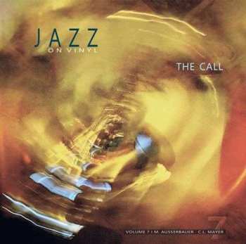 LP Michael Ausserbauer: Jazz on Vinyl Volume 7 - The Call LTD | NUM