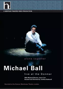 Michael Ball: Alone Together: Live At The Donmar
