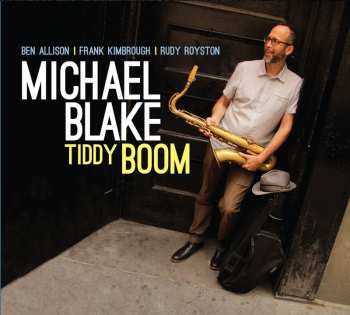 CD Michael Blake: Tiddy Boom