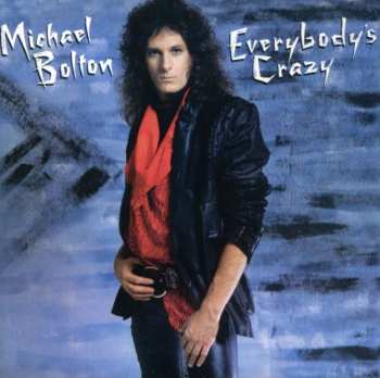 CD Michael Bolton: Everybody's Crazy