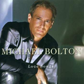 CD Michael Bolton: Love Songs