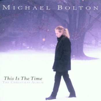 CD Michael Bolton: This Is The Time - The Christmas Album