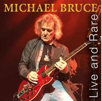 CD Michael Bruce: Live And Rare