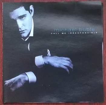 CD Michael Bublé: Call Me Irresponsible