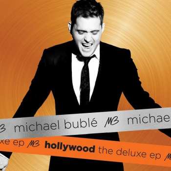 CD Michael Bublé: Hollywood: The Deluxe EP