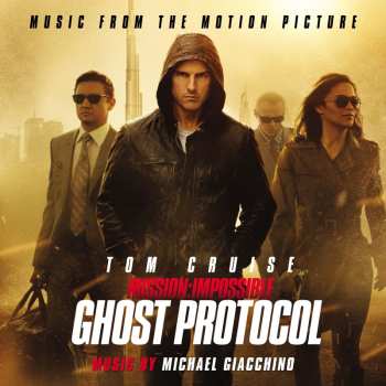 CD Michael Giacchino: Mission: Impossible – Ghost Protocol (Music From The Motion Picture)