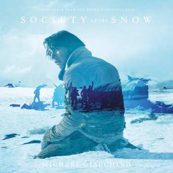 CD Michael Giacchino: Society Of The Snow (Soundtrack From The Netflix Original Film)