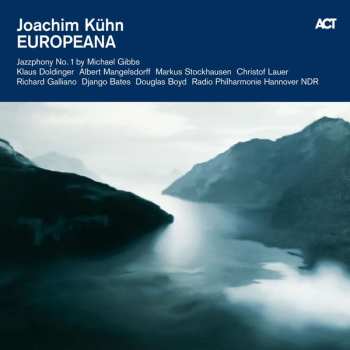 Album Joachim Kühn: Europeana