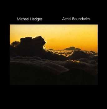 CD Michael Hedges: Aerial Boundaries